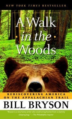 A Walk in the Woods: Rediscovering America on the Appalachian Trail cover